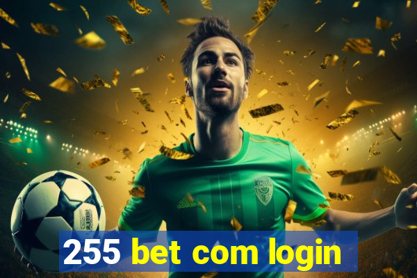 255 bet com login